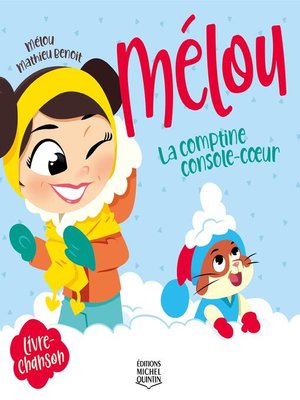cover image of Mélou 4--La comptine console-cœur